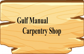 Gulf Manual Carpentry Shop (Carpentry)